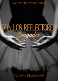 Con los Reflectores Apagados